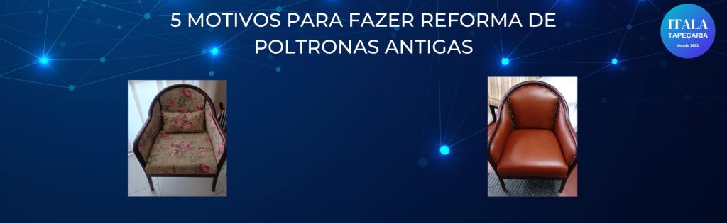 5 motivos para fazer reforma de poltronas