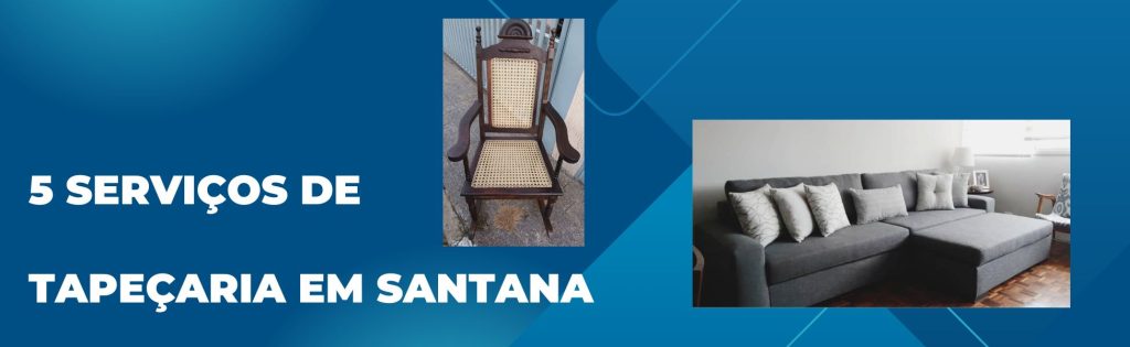 serviços de tapeçaria em santana